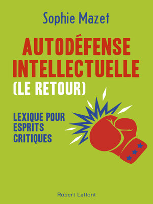 cover image of Autodéfense intellectuelle (le retour)